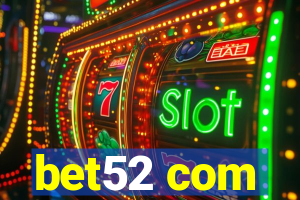 bet52 com